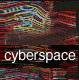 Cyberspace