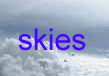 skies