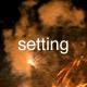 Setting